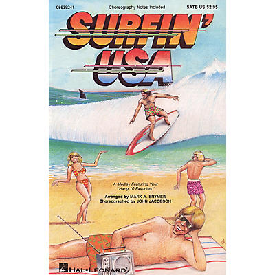Hal Leonard Surfin' USA (Feature Medley) SAB Arranged by Mark Brymer