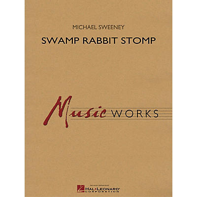Hal Leonard Swamp Rabbit Stomp Concert Band Level 4 Composed by Michael Sweeney