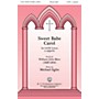 H.T. FitzSimons Company Sweet Babe Carol SATB a cappella composed by Michael Eglin