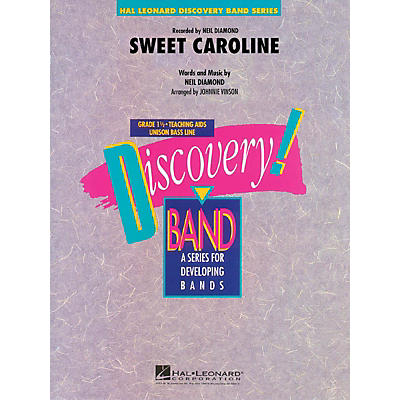 Hal Leonard Sweet Caroline Concert Band Level 1.5 by Neil Diamond Arranged by Johnnie Vinson