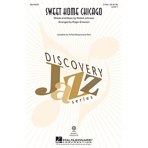 Hal Leonard Sweet Home Chicago (Discovery Level 1) 2-Part arranged by Roger Emerson