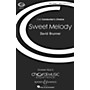 Boosey and Hawkes Sweet Melody (CME Conductor's Choice) SATB composed by David Brunner