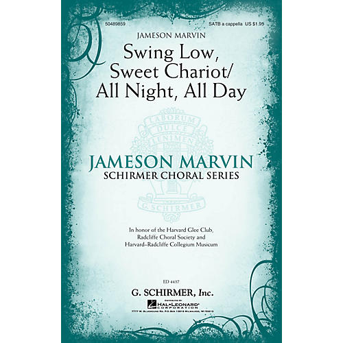 G. Schirmer Swing Low, Sweet Chariot/All Night, All Day SATB a cappella arranged by Jameson Marvin