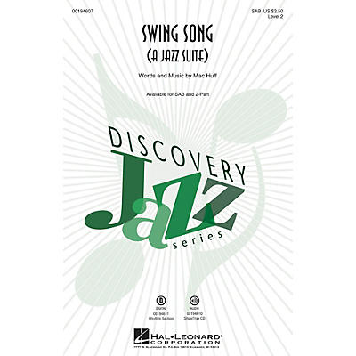 Hal Leonard Swing Song (A Jazz Suite) (Discovery Level 2) ShowTrax CD Composed by Mac Huff