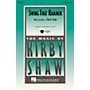 Hal Leonard Swing That Hammer 2-Part composed by Kirby Shaw