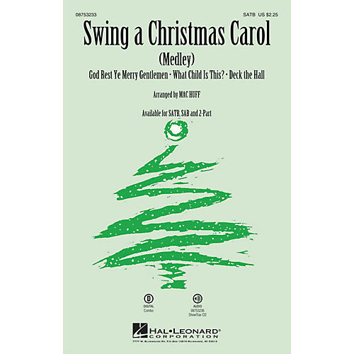 Hal Leonard Swing a Christmas Carol (Medley) 2-Part Arranged by Mac Huff