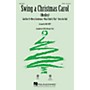 Hal Leonard Swing a Christmas Carol (Medley) SATB arranged by Mac Huff
