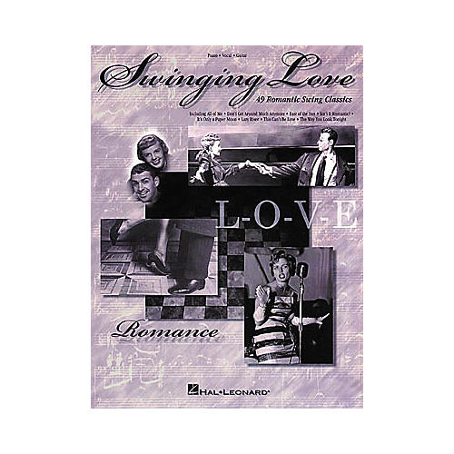 Swinging Love Piano, Vocal, Guitar Songbook