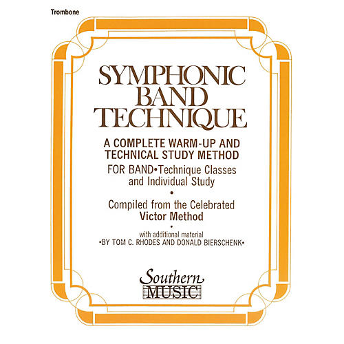 Southern Symphonic Band Technique (S.B.T.) (Trombone) Southern Music Series Arranged by John Victor