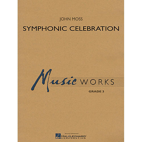 Hal Leonard Symphonic Celebration Concert Band Level 3