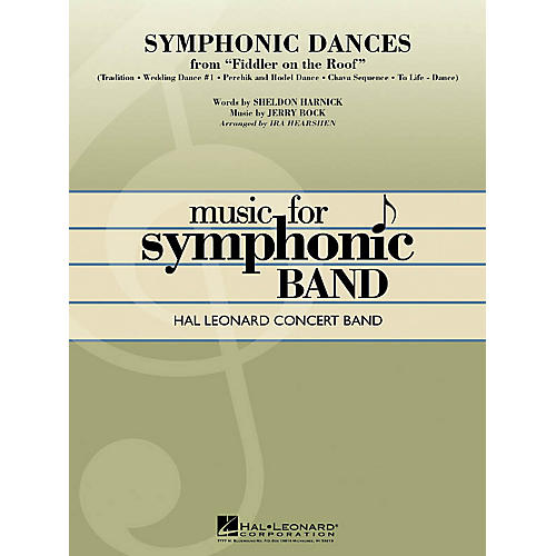 Hal Leonard Symphonic Dances from Fiddler on the Roof Concert Band Level 4 Arranged by Ira Hearshen
