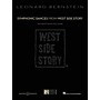 Hal Leonard Symphonic Dances from West Side Story Concert Band Level 6 by Leonard Bernstein Arranged by Paul Lavender