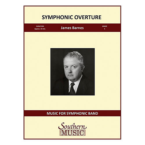 Southern Symphonic Overture Concert Band Level 5 Composed by James Barnes