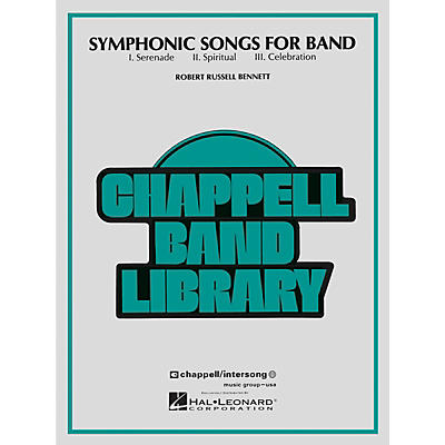 Hal Leonard Symphonic Songs for Band Concert Band Level 4 Composed by Robert Russell Bennett