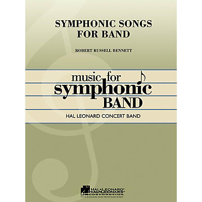 Hal Leonard Symphonic Songs for Band (Deluxe Edition) (Full Score) Concert Band Level 4 Arranged by George Ferencz