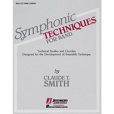 Hal Leonard Symphonic Techniques for Band (Mallet Percussion) Concert Band Level 2-3 Composed by Claude T. Smith