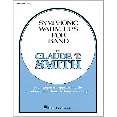 Hal Leonard Symphonic Warm-Ups For Band For Flute Or Piccolo