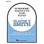Hal Leonard Symphonic Warm-Ups for Band (Baritone BC) Concert Band Level 2-3 Composed by Claude T. Smith