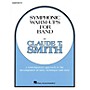 Hal Leonard Symphonic Warm-Ups for Band (Baritone TC) Concert Band Level 2-3 Composed by Claude T. Smith