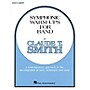 Hal Leonard Symphonic Warm-Ups for Band (Bb Bass Clarinet) Concert Band Level 2-3 Composed by Claude T. Smith