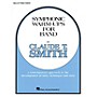 Hal Leonard Symphonic Warm-Ups for Band (Mallet Percussion) Concert Band Level 2-3 Composed by Claude T. Smith