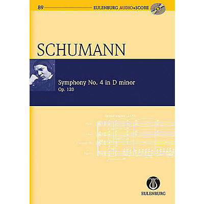Eulenburg Symphony No 4 in D minor, Op. 120 Eulenberg Audio plus Score W/ CD Composed by Schumann Edited by Roesner