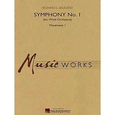 Hal Leonard Symphony No. 1 - Movement 1 (for Wind Orchestra) Concert Band Level 5 Composed by Richard L. Saucedo