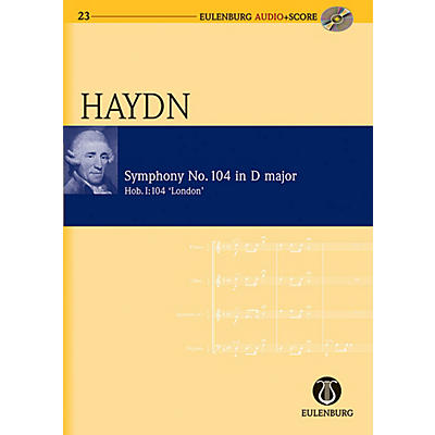 Eulenburg Symphony No. 104 in D Major (Salomon) Hob. I: 104 London No. 7 Eulenberg Audio plus Score by Haydn