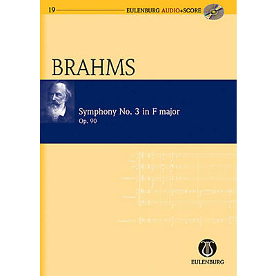 Eulenburg Symphony No. 3 in F Major op. 90 Eulenberg Audio plus Score Series Composed by Johannes Brahms