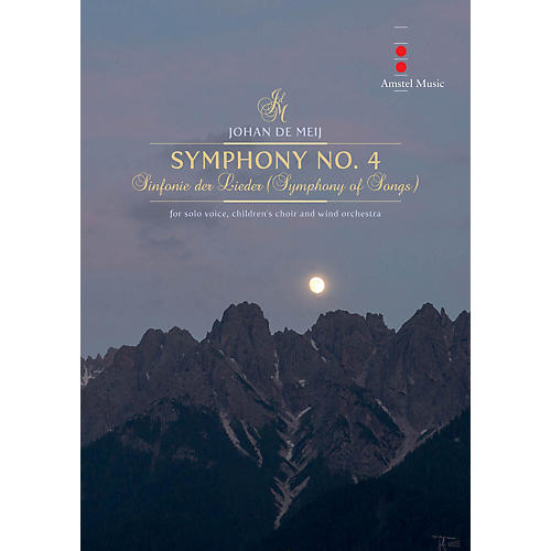 Amstel Music Symphony No. 4 (Sinfonie Der Lieder) Concert Band Composed by Johan de Meij