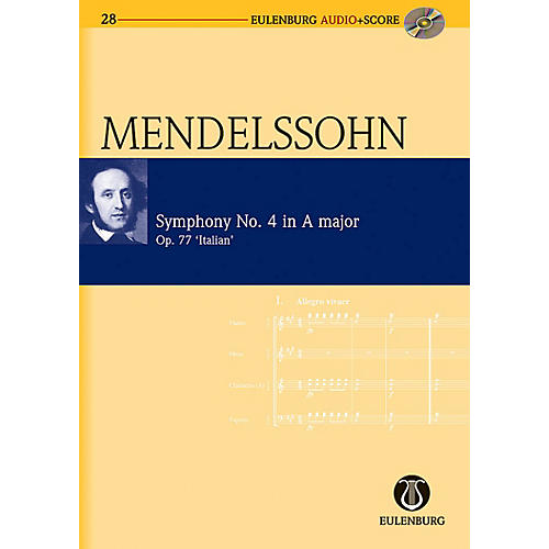 Symphony No. 4 in A Major Op. 90 Italian Symphony Eulenberg Audio plus Score Series by Felix Mendelssohn