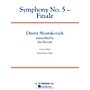 G. Schirmer Symphony No. 5 - Finale Concert Band Level 5 Composed by Dmitri Shostakovich Arranged by Jay Bocook
