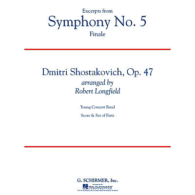 G. Schirmer Symphony No. 5 - Finale (Excerpts) Concert Band Level 3 by Shostakovich Arranged by Robert Longfield