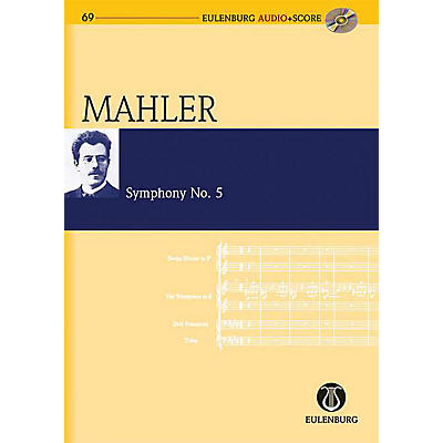 Eulenburg Symphony No. 5 (Study Score/CD) Eulenberg Audio plus Score Series Composed by Gustav Mahler