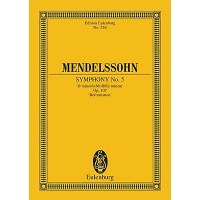 Eulenburg Symphony No. 5 in D Minor, Op. 107 Reformation (Study Score) Schott Series Composed by Felix Mendelssohn