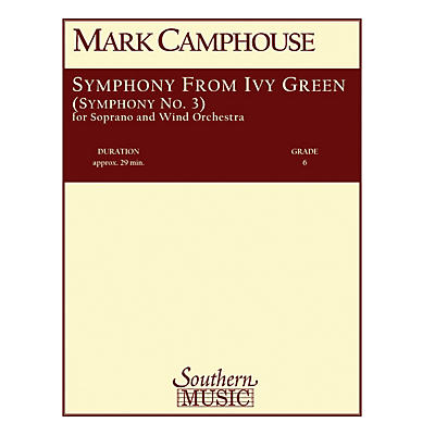 Southern Symphony from Ivy Green (Symphony No. 3) (Voice/Choir and Band) Concert Band Level 6 by Mark Camphouse