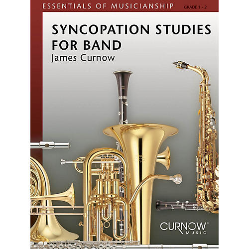 Curnow Music Syncopation Studies for Band (Grade 2 to 4 - Score Only) Concert Band Level 2-4 Composed by James Curnow