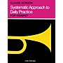 Carl Fischer Systematic Approach to Daily Practice