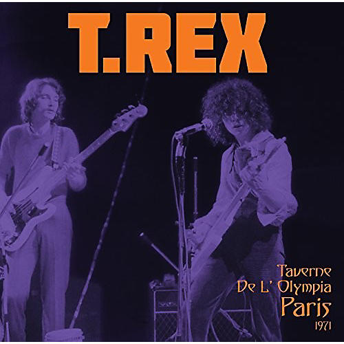 T. Rex - Taverne De L'Olympia Paris 1971
