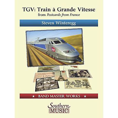 Lauren Keiser Music Publishing TGV (Train á Grande Vitesse) from Postcards from France Concert Band Level 4 Composed by Steven Winteregg