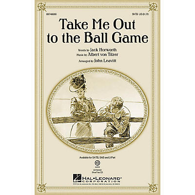 Hal Leonard Take Me Out to the Ball Game 2-Part Arranged by John Leavitt