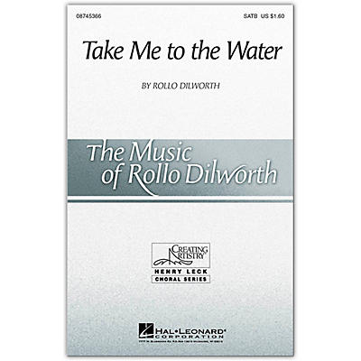 Hal Leonard Take Me To The Water SATB