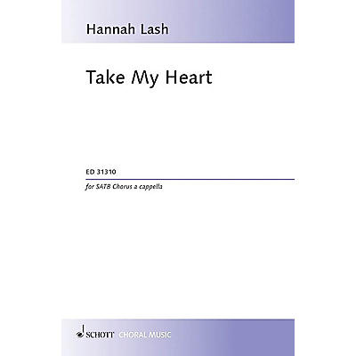 Hal Leonard Take My Heart Satb A Cappella Schott Series Softcover