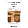 Hal Leonard Take Time in Life ShowTrax CD Arranged by Will Schmid