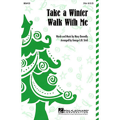 Hal Leonard Take a Winter Walk with Me 2-Part arranged by George L.O. Strid