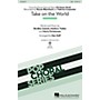 Hal Leonard Take on the World SAB arranged by Mac Huff