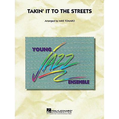 Hal Leonard Takin' It to the Streets Jazz Band Level 3 by The Doobie Brothers Arranged by Mike Tomaro