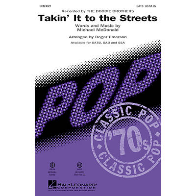 Hal Leonard Takin' It to the Streets SATB by Doobie Brothers arranged by Roger Emerson