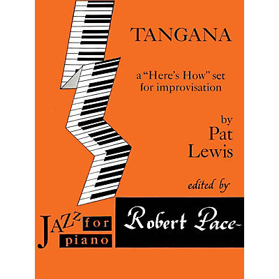 Lee Roberts Tangana (A Here's How Set for Improvisation) Pace Jazz Piano Education Series Composed by Pat Lewis
