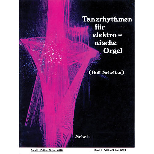 Schott Tanzrhythmen für elektronische Orgel - Band 1 (German Text) Schott Series